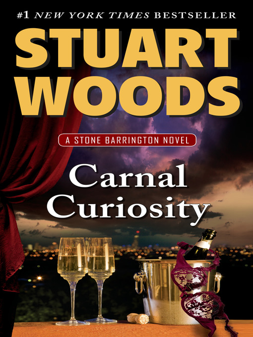 Title details for Carnal Curiosity by Stuart Woods - Available